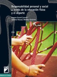 Responsabilidad personal y social a través de la educación física y el deporte | 9788478274147 | Escartí Carbonell, Amparo;Gutiérrez Sanmartín, Melchor;Pascual Baños, Carmina