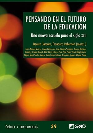 Pensando en el futuro de la educación | 9788499804538 | Imbernon Muñoz, Francesc;Jarauta Borrasca, Beatriz;Nonreb, Ocsicna;Pérez Esteve, Pilar;Pujol i Paulí