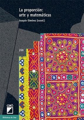 La proporción: arte y matemáticas | 9788478277773 | Corbalán Yuste, Fernando;Dos Santos Dos Santos, José Manu;Edo Basté, Mequè;García Cruz, Juan Antonio