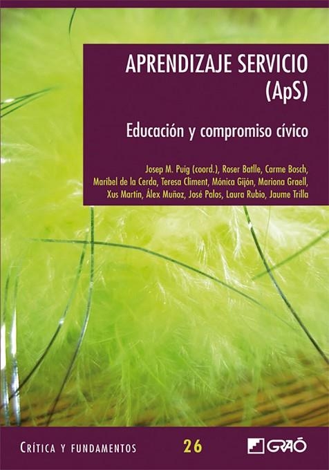 Aprendizaje servicio (ApS) | 9788478277667 | De la Cerda Toledo, Maribel;Gijón Casares, Mónica;Graell Martín, Mariona;Martín García, Xus;Muñoz Ga