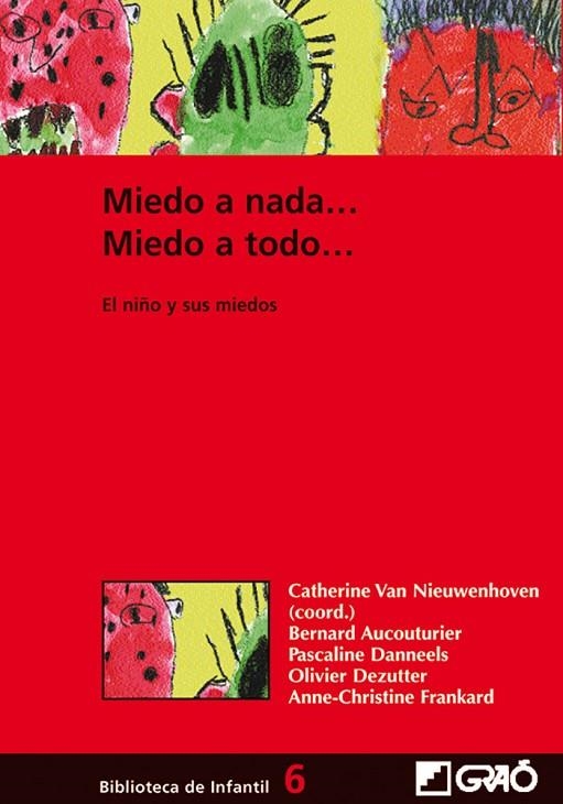 Miedo a nada... Miedo a todo... | 9788478273430 | FRANKARD, ANNE-CHRISTINE;Van Nieuwenhoren, Catherine;Aucouturier, Bernard;DANNEELS, PASCALINE;DEZUTT