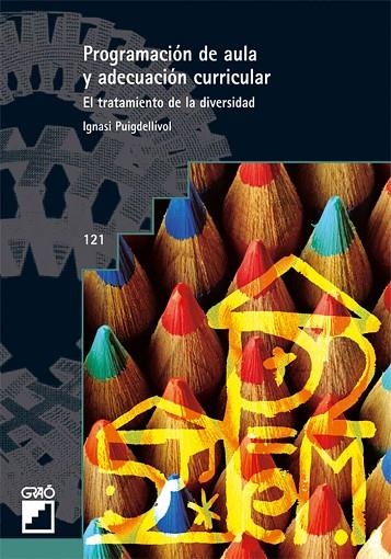 Programación de aula y adecuación curricular | 9788478270842 | Puigdellívol Aiguadé, Ignasi