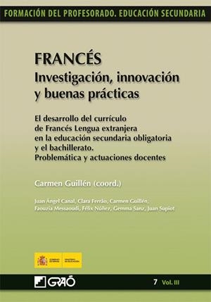 Francés. Investigación, innovación y buenas prácticas | 9788499800141 | Guillén Díaz, Carmen;Núñez París, Félix;Sanz Espinar, Gemma;Supiot Ripoll, Juan María;CANAL DIEZ, JU