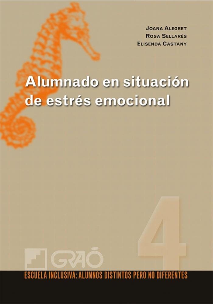 Alumnado en situación de estrés emocional | 9788478279456 | Alegret Hernández, Joana;Castanys Jarque, Elisenda;Sellarès Viola, Rosa