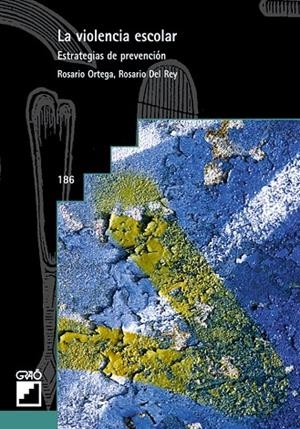 La violencia escolar | 9788478273041 | del Rey Alamillo, Rosario;Ortega Ruiz, Rosario