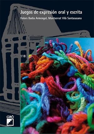 Juegos de expresión oral y escrita | 9788478277162 | Vilà Santasusana, Montserrat;Badia i Armengol, Dolors