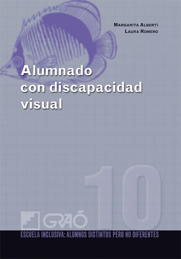 Alumnado con discapacidad visual | 9788478279821 | Albertí Boada, Margarita;Romero Ortega, Laura
