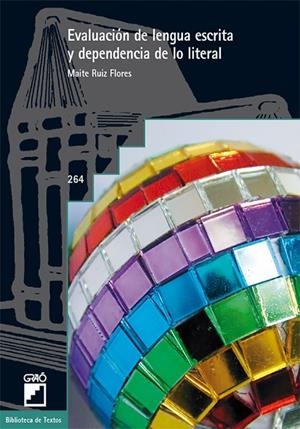 Evaluación de lengua escrita y dependencia de lo literal | 9788478277230 | Ruiz Flores, Maite