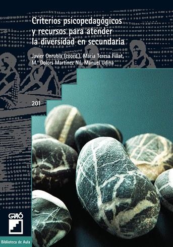 Criterios psicopedagógicos y recursos para atender la diversidad en secundaria | 9788478273508 | Onrubia Goñi, Javier;Fillat Traveset, Maite;MARTINEZ NO, M. DOLORS;Udina Abelló, Manuel