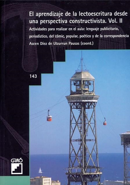 El aprendizaje de la lectoescritura desde una perspectiva constructivista. Vol. II | 9788478272204 | Díez de Ulzurrun, Ascensió;Farrera Pinyol, Núria;Forns Ràfols, Roser;Mas Cardete, M. Riera;Rovira Ro