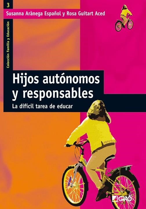 Hijos autónomos y responsables | 9788478273799 | Arànega Español, Susanna;Guitart Aced, Rosa M.