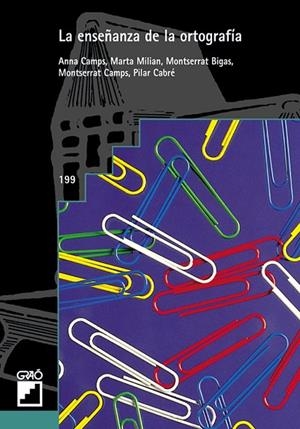 La enseñanza de la ortografía | 9788478270361 | Camps i Mundo, Montserrat;Milian Gubern, Marta;Bigas i Salvador, Montserrat;Cabré i Castellví, Pilar