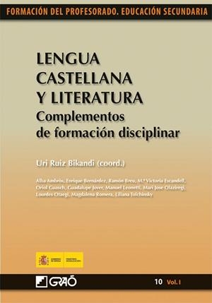 Lengua Castellana y Literatura. Complementos de formación disciplinar | 9788499800851 | Ruiz Bikandi, Uri;Ambròs Pallarès, Alba;Bernárdez Sanchis, Enrique;Breu Pañella, Ramon;Escandell Vid