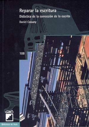 Reparar la escritura | 9788478270507 | Cassany Comas, Daniel