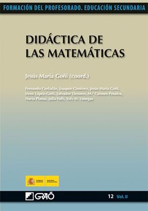 Didáctica de las Matemáticas | 9788499800448 | Goñi Zabala, Jesús M.ª;Llinares Ciscar, Salvador;López-Goñi, Irene;Penalva Martinez, M. Carmen;Plana