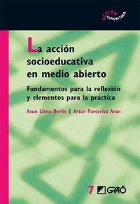 La acción socioeducativa en medio abierto | 9788478276226 | Parcerisa Aran, Artur;Ponce Noria, Lourdes;Sáez Sellarès, Francina;Vega Monteagudo, Carme;Borison Ra