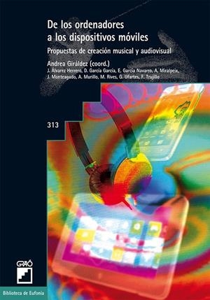 De los ordenadores a los dispositivos móviles | 9788499805832 | Alvarez Herrero, Juan Francisco;García García, Diego;García Navarro, Ezequiel;Giráldez Hayes, Andrea