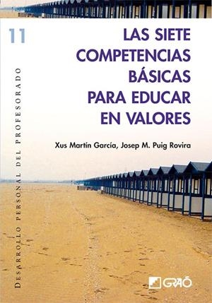 Las siete competencias básicas para educar en valores | 9788478275090 | Martín García, Xus;Puig Rovira, Josep M.