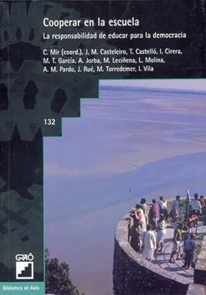 Cooperar en la escuela | 9788478271979 | Mir Maristany, Clara;Casteleiro Borrego, Jose M.;Castelló Tarrida, Antoni;García López, M. Teresa;Mo