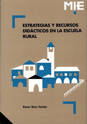 Estrategias y recursos didácticos en la escuela rural | 9788478271207 | Boix Tomas, Roser