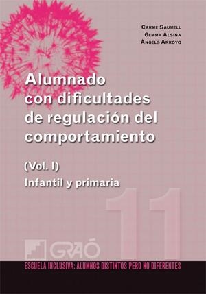 Alumnado con dificultades de regulación del comportamiento (I) | 9788499800752 | Alsina Masmitjà, Gemma;Arroyo Rodríguez, Àngels;Saumell Mir, Carme