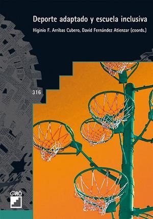 Deporte adaptado y escuela inclusiva | 9788499806297 | Arribas Cubero, Higinio;Fernández Atienzar, David