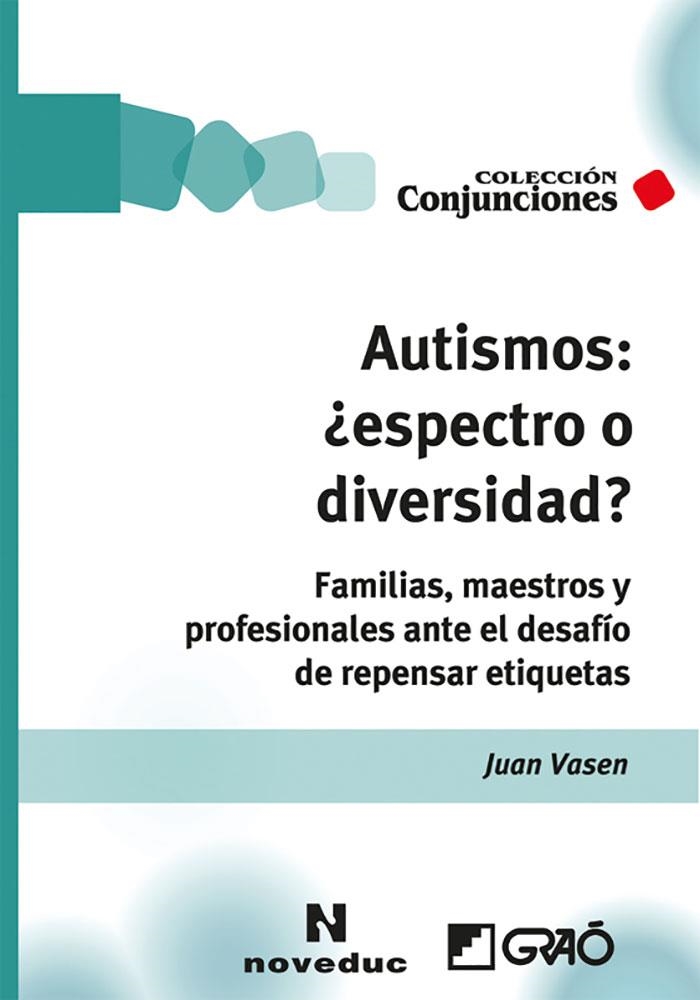 Autismos: ¿espectro o diversidad? | 9788499806723 | Vasen, Juan