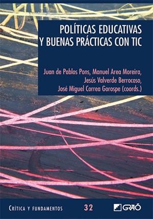 Políticas educativas y buenas prácticas con TIC | 9788499800028 | Area Moreira, Manuel;De Pablos Pons, Juan;Correa Gorospe, José Miguel;Valverde Berrocoso, Jesus