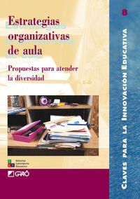 Estrategias organizativas de aula | 9788478272532 | Bassedas i Ballús, Eulàlia;Bello Muñoz, Mª Teresa;Bueno Dieste, Isabel;Burgada i Buron, Núria;Campà 