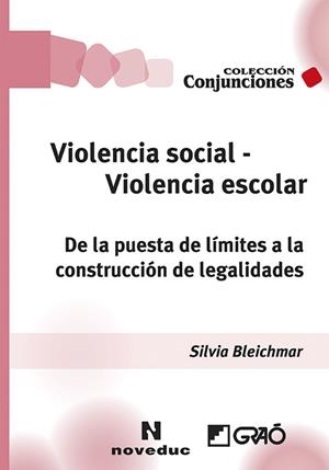 Violencia social - Violencia escolar | 9788499806914 | Bleichmar, Silvia
