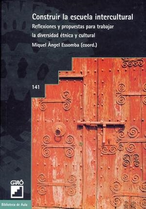 Construir la escuela intercultural | 9788478272174 | Barandica Pairet, Esteve;Besalú Costa, Xavier;Bonal Sarró, Ester;Cabellos Mínguez, Pilar;Cabrera Rod