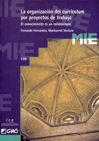 La organización del currículum por proyectos de trabajo | 9788478270545 | Hernández Hernández, Fernando;Ventura Robira, Montserrat