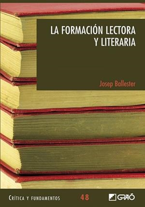 La formación lectora y literaria | 9788499805771 | Ballester Roca, Josep