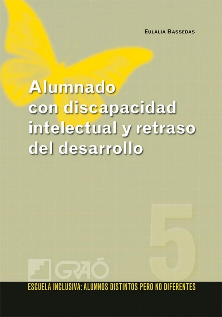 Alumnado con discapacidad intelectual y retraso del desarrollo | 9788478279784 | Bassedas i Ballús, Eulàlia