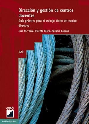 Dirección y gestión de centros docentes | 9788478274581 | Vera Mur, Josep M.;Mora Baringo, Vicente;Lapeña Riu, Antonio