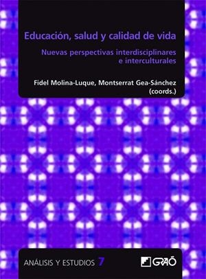 Educación, salud y calidad de vida | 9788499808284 | Alberto Yuni, José;Alconada Romero, Álvaro;Bernad Cavero, Olga;Blanco Blanco, Joan;Briones Vozmedian