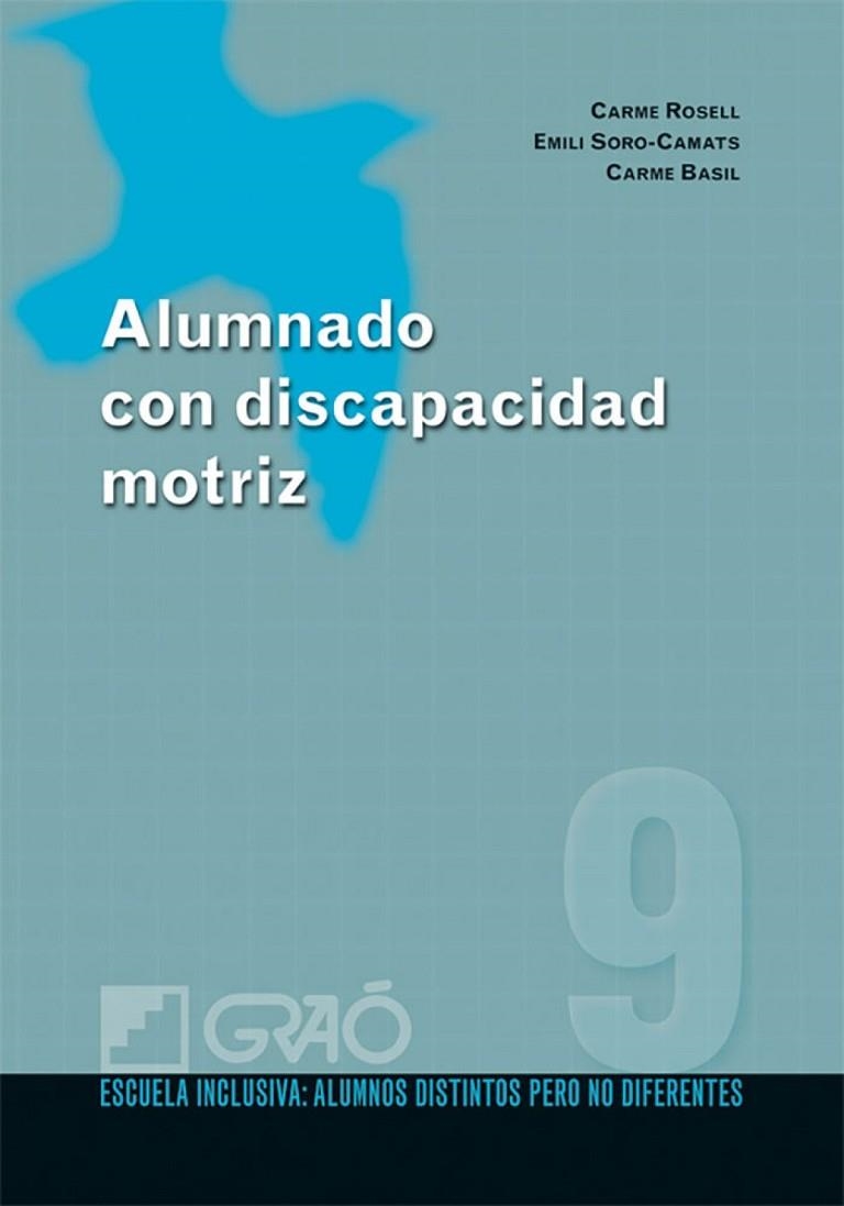 Alumnado con discapacidad motriz | 9788478279852 | Basil Almirall, Carme;Rosell Bultó, Carme;Soro Camats, Emili