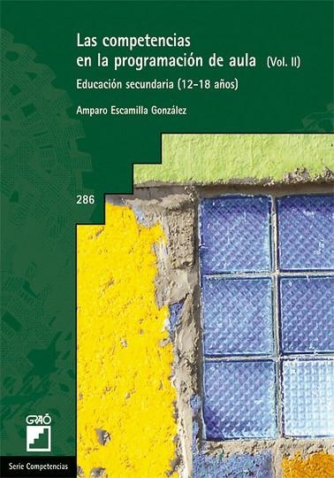 Las competencias en la programación de aula. (Vol. II) | 9788499800707 | Escamilla González, Amparo