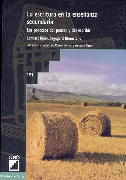 La escritura en la enseñanza secundaria | 9788478272426 | Sanz Pinyol, Glòria;Lomas García, Carlos;Tusón Valls, Amparo;Björk, Axel Lennart;Blomstrand, Ingeger