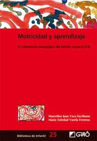 Motricidad y aprendizaje | 9788478276769 | Vaca Escribano, Marcelino Juan;Varela Ferreras, Mª Soledad