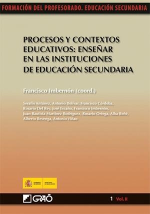 Procesos y contextos educativos: Enseñaren las instituciones de educación secundaria | 9788478279777 | Imbernon Muñoz, Francesc;del Rey Alamillo, Rosario;Escaño Aguayo, José;Martínez Rodríguez, Juan B.;O