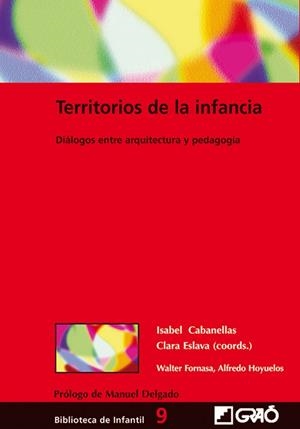 Territorios de la infancia | 9788478273782 | Cabanellas Aguilera, Isabel;Eslava Cabanellas, Clara;Tejada Fresán, Miguel;Hoyuelos Planillo, Alfred