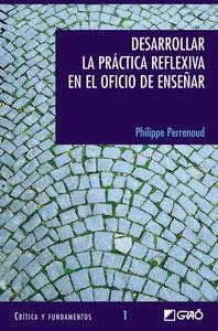 Desarrollar la práctica reflexiva en eloficio de enseñar | 9788478273232 | Perrenoud, Philippe