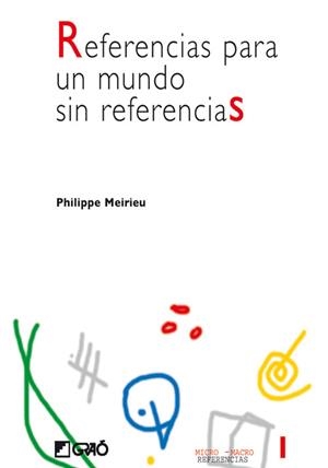 Referencias para un mundo sin referencias | 9788478273355 | Meirieu, Philippe