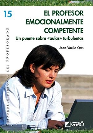 El profesor emocionalmente competente | 9788478276943 | Vaello Orts, Joan