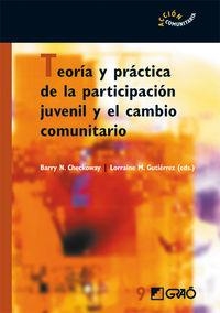 Teoría y práctica de la participación juvenil y el cambio comunitario | 9788478276875 | Checkoway Phd, Barry N.;Gutierrez Phd, Lorraine M.