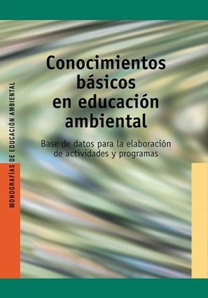 Conocimientos básicos en educación ambiental | 9788478272877 | Ballard, Melissa;Pandya, Mamata