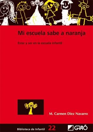 Mi escuela sabe a naranja | 9788478275205 | Díez Navarro, M. Carmen