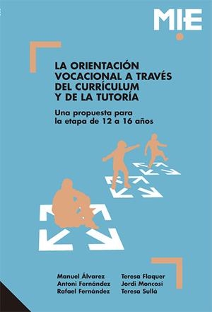 La orientación vocacional a través del currículum y de la tutoría | 9788478270644 | Àlvarez González, Manuel;Fernández Rebert, Antoni;Fernández Valentín, Rafael;Flaquer Badell, Teresa;