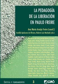 La pedagogía de la liberación en PauloFreire | 9788478273577 | Araujo Freire, Ana Maria;Andreola, Balduíno Antonio;Argento Rebelo, Rosana Aparecida;Arroyo, Miguel 